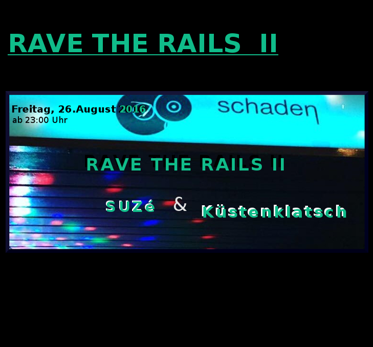 Rave the rails II